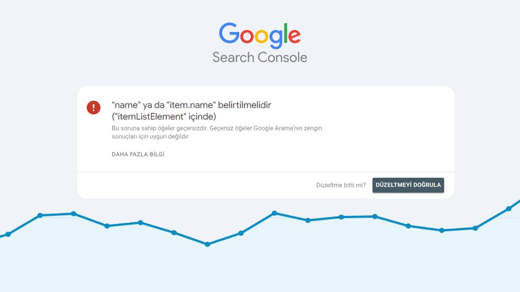 Google Search Console name ya da item.name Hatası ve Çözümü